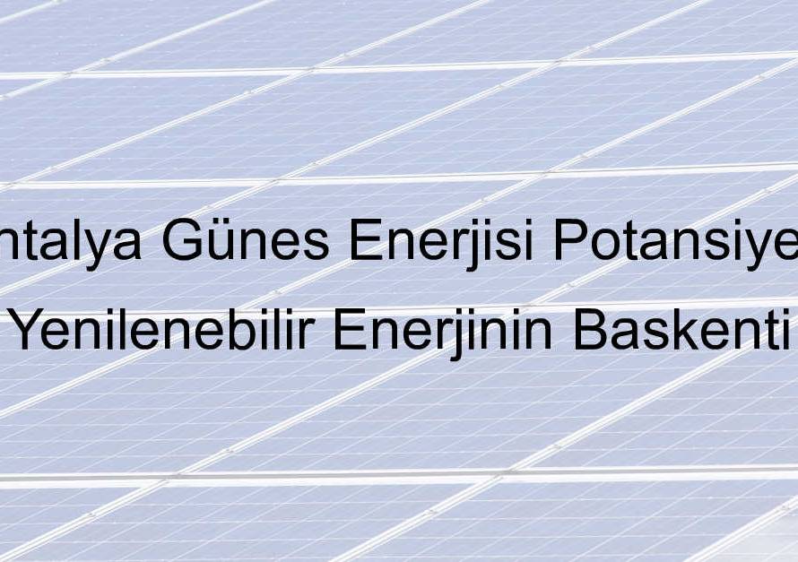 antalya güneş enerjisi